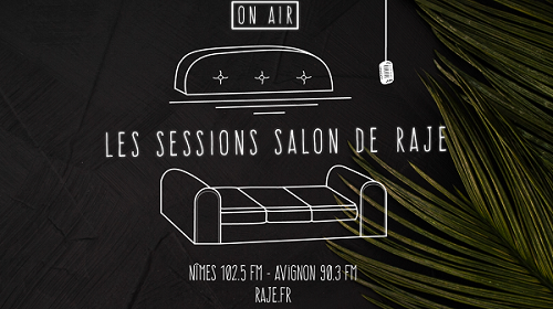 LES SESSIONS SALON DE RAJE